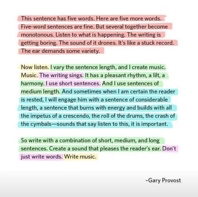 Writing advice by Gary Provost. Vary your sentence length to keep your reader engaged.